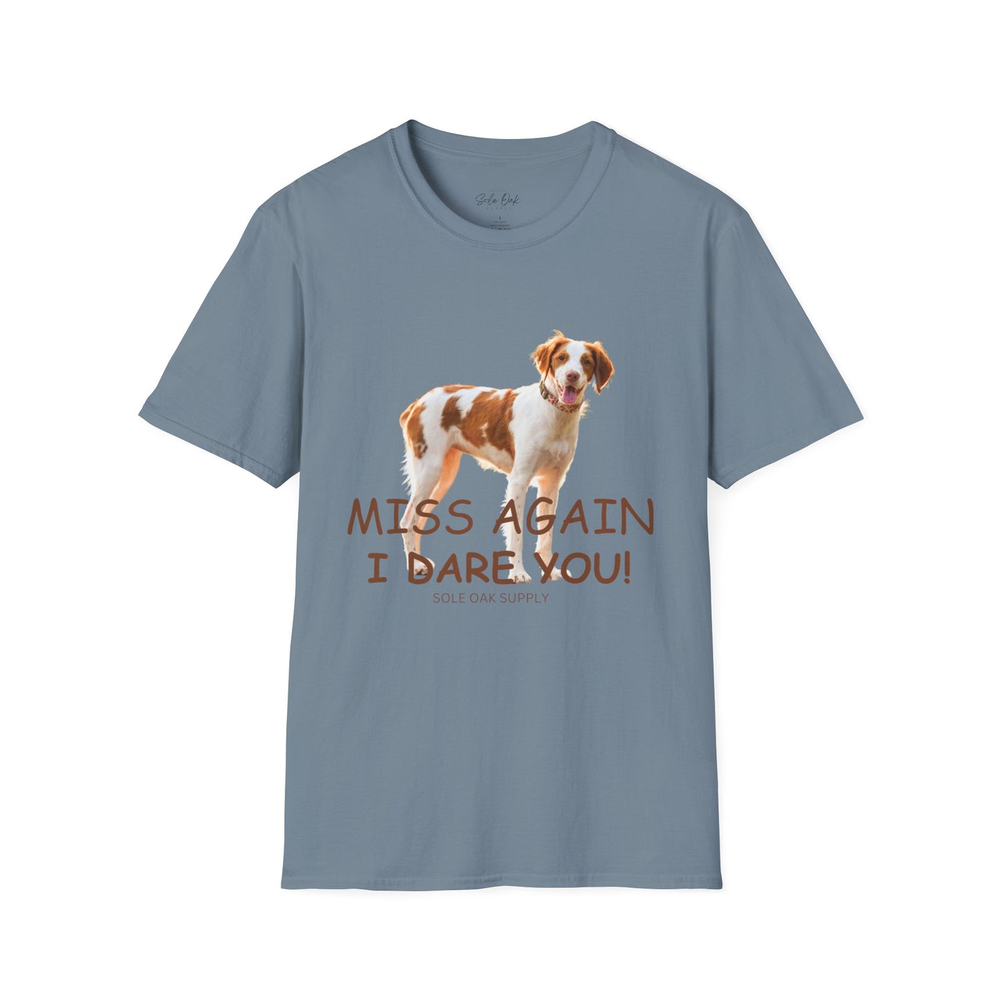 Dog Quote Unisex T-Shirt 'Miss Again I Dare You' American Brittany
