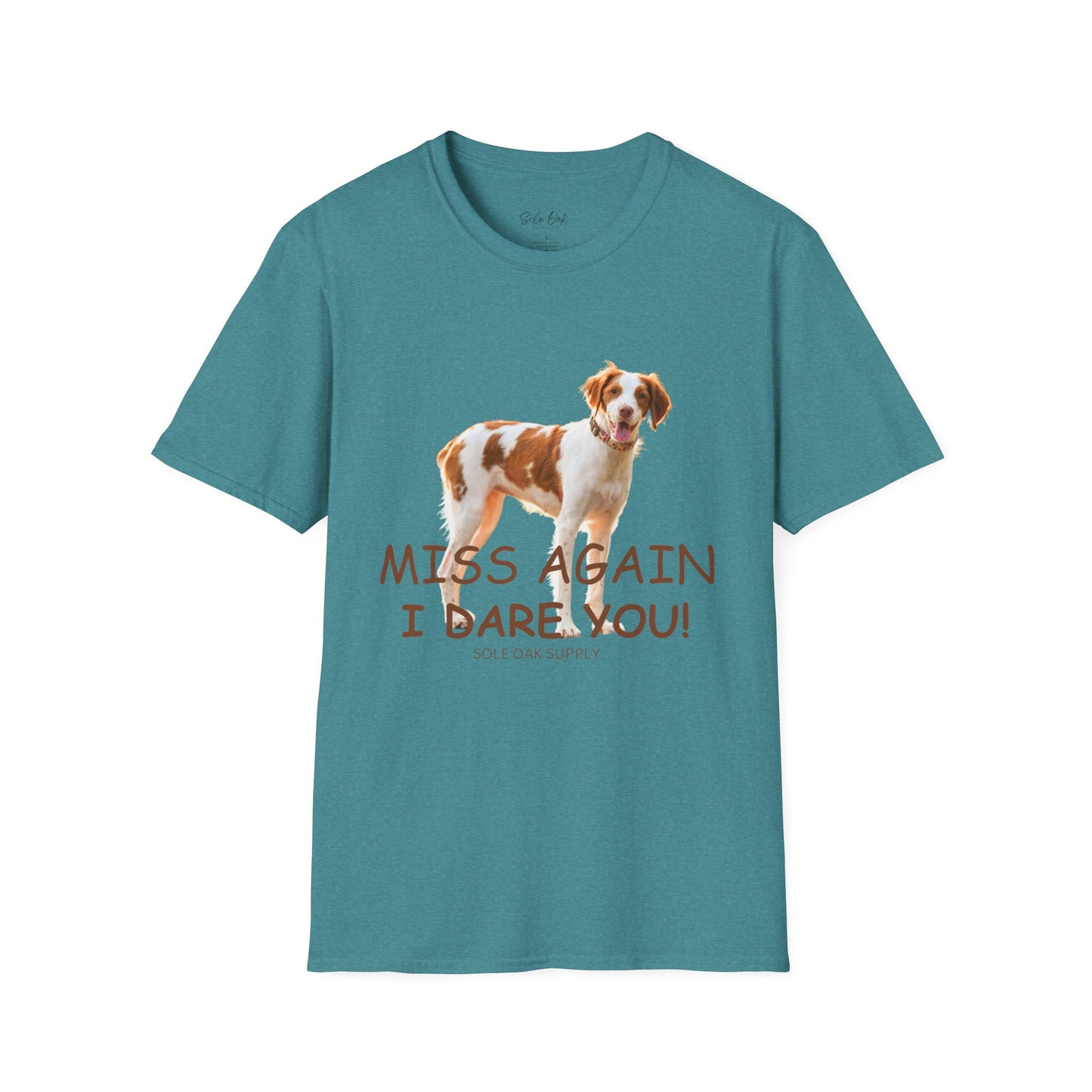 Dog Quote Unisex T-Shirt 'Miss Again I Dare You' American Brittany
