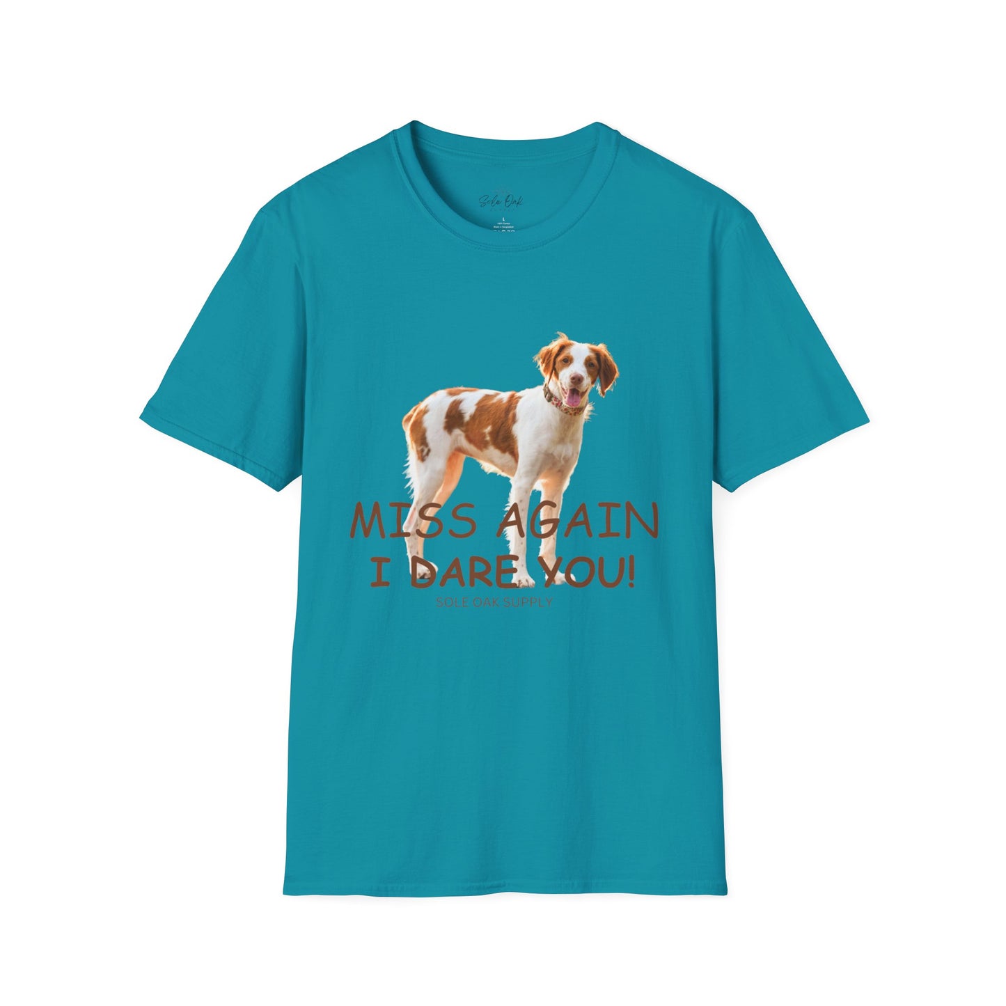 Dog Quote Unisex T-Shirt 'Miss Again I Dare You' American Brittany