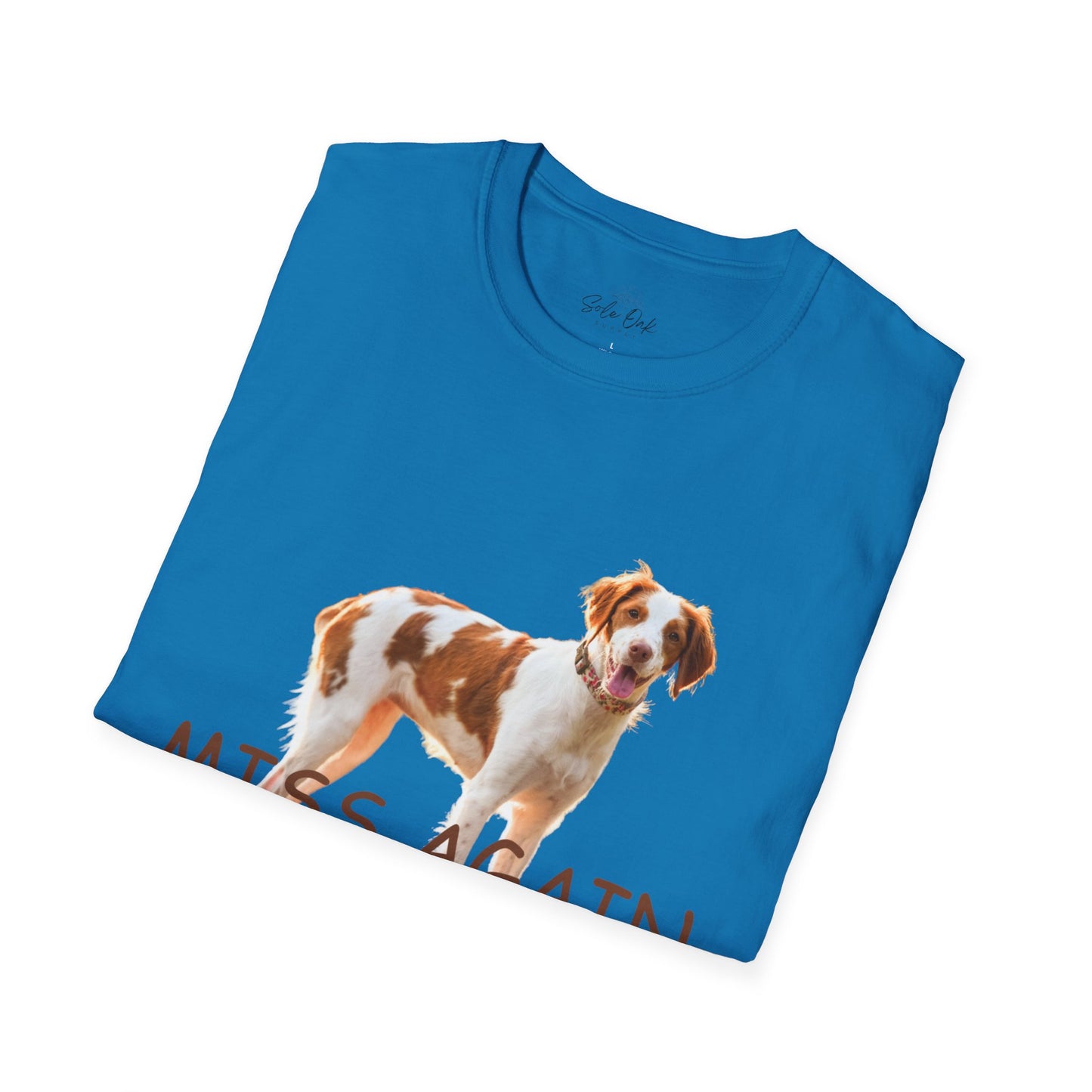 Dog Quote Unisex T-Shirt 'Miss Again I Dare You' American Brittany