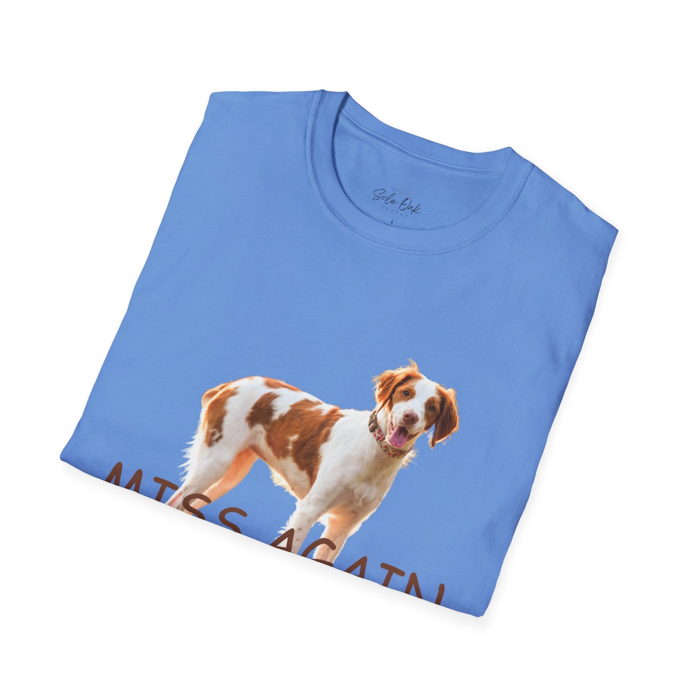Dog Quote Unisex T-Shirt 'Miss Again I Dare You' American Brittany