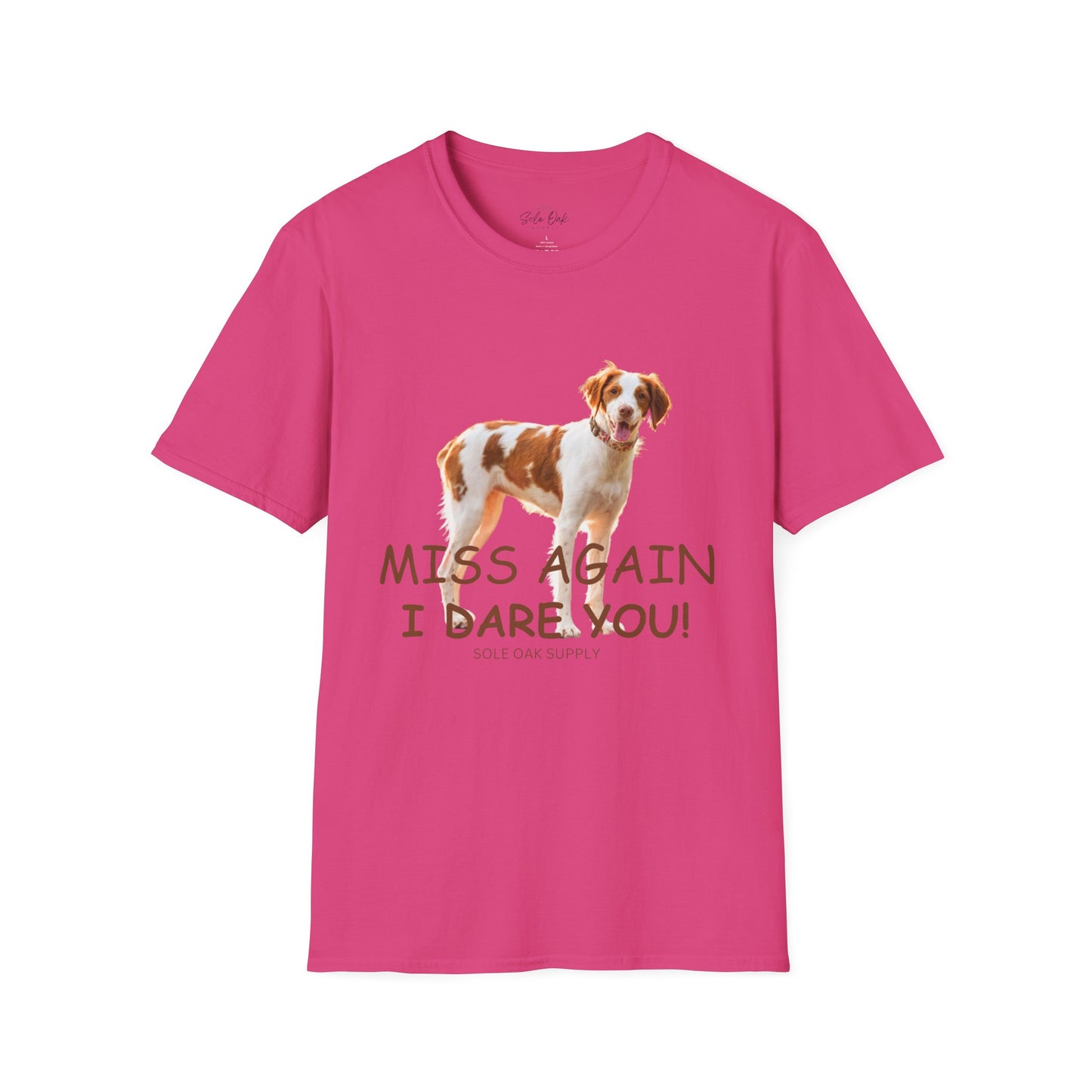 Dog Quote Unisex T-Shirt 'Miss Again I Dare You' American Brittany