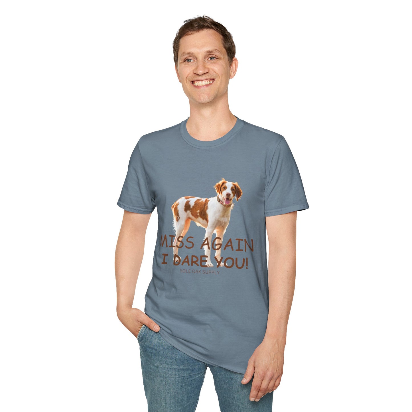 Dog Quote Unisex T-Shirt 'Miss Again I Dare You' American Brittany