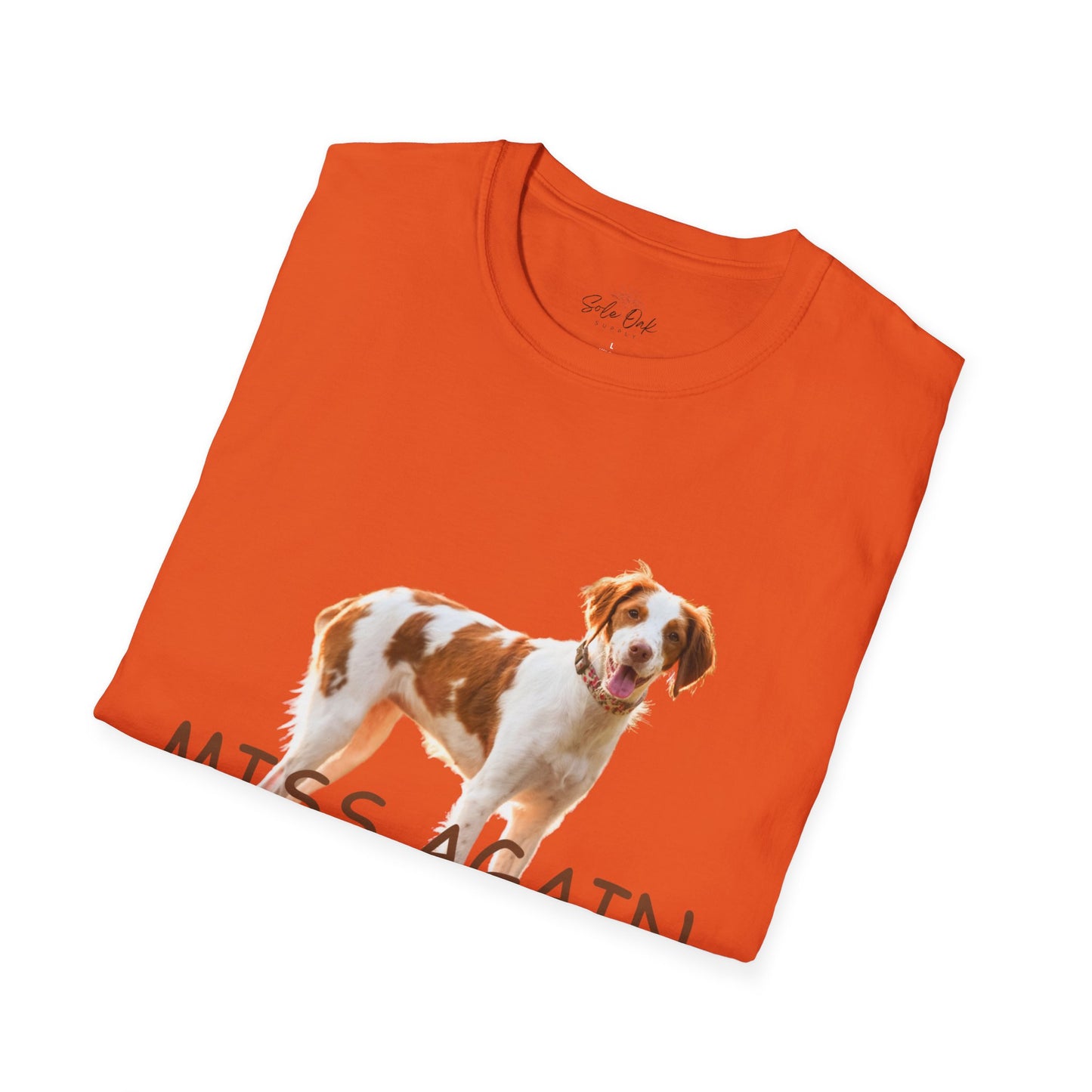 Dog Quote Unisex T-Shirt 'Miss Again I Dare You' American Brittany