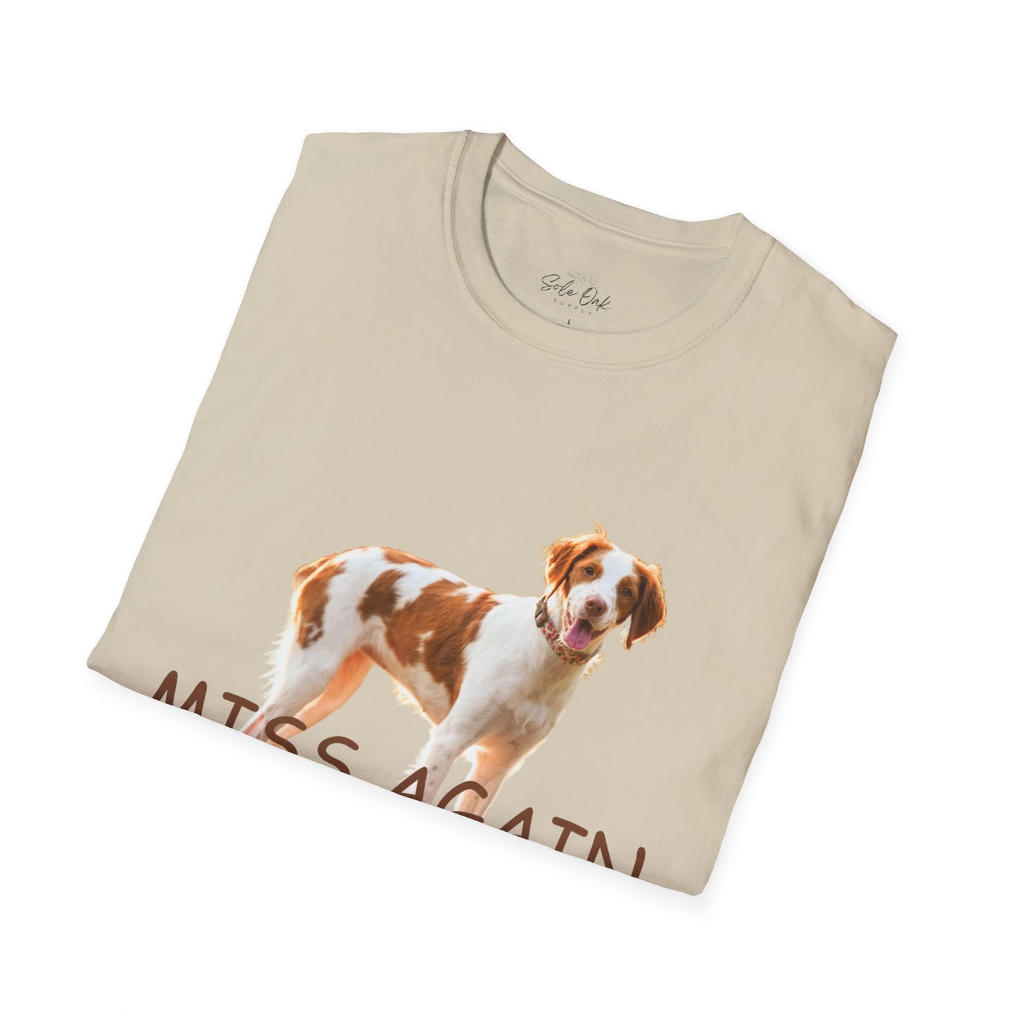 Dog Quote Unisex T-Shirt 'Miss Again I Dare You' American Brittany