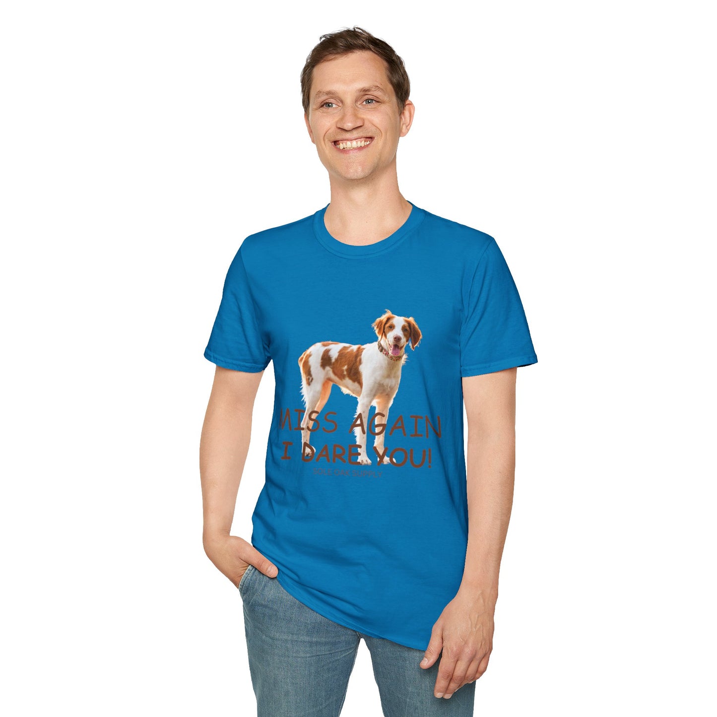 Dog Quote Unisex T-Shirt 'Miss Again I Dare You' American Brittany