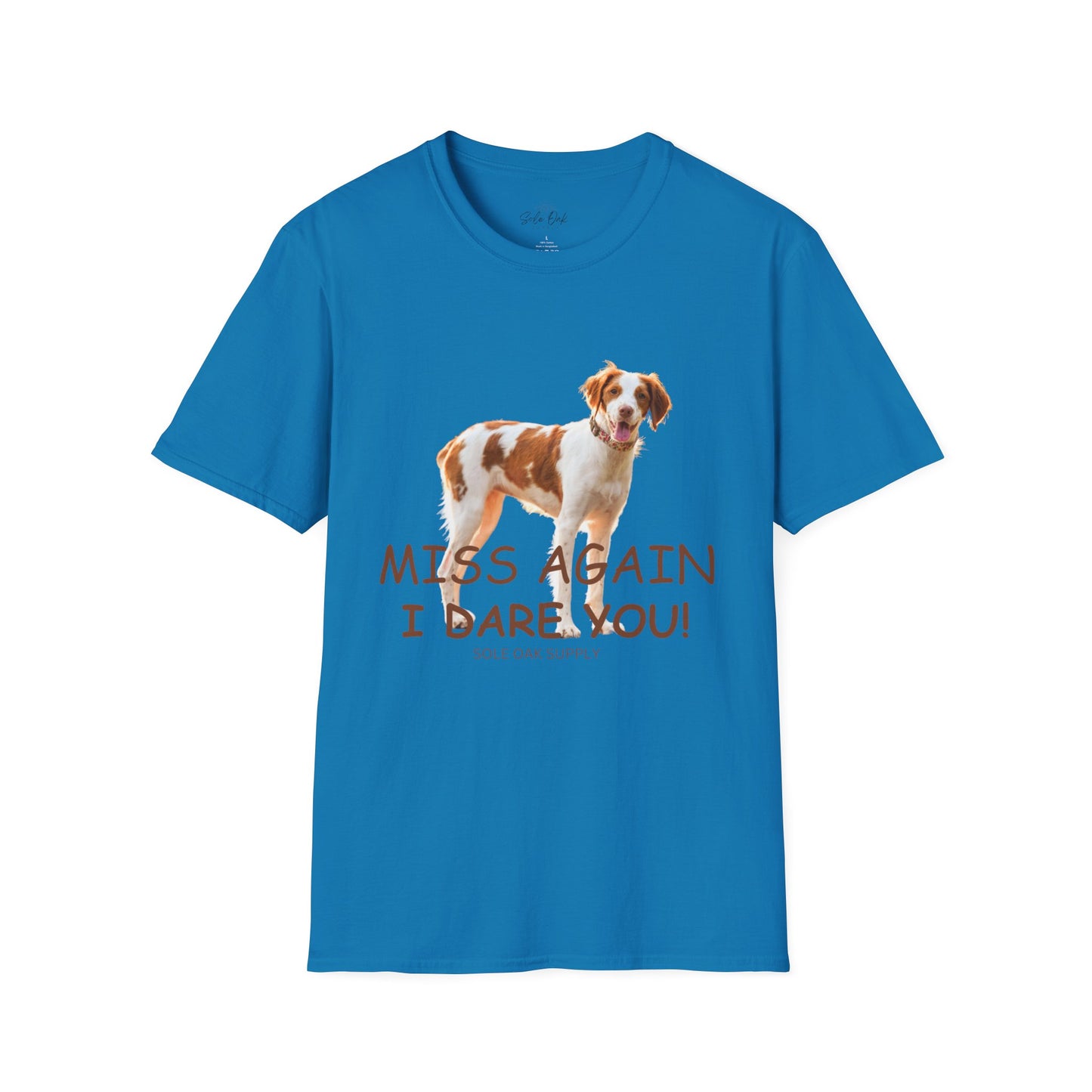 Dog Quote Unisex T-Shirt 'Miss Again I Dare You' American Brittany